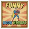 Funny Book Heroes!