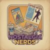 Nostalgia Nerds